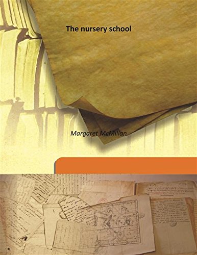 9789333195966: The nursery school 1919 [Hardcover]