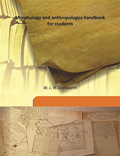 Stock image for Morphology and anthropologya handbook for students [HARDCOVER] for sale by Books Puddle