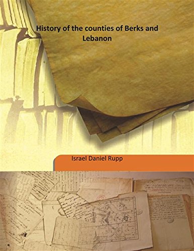Imagen de archivo de History of the counties of Berks and Lebanon [HARDCOVER] a la venta por Books Puddle