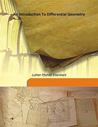 Beispielbild fr An Introduction To Differential Geometry [HARDCOVER] zum Verkauf von Books Puddle