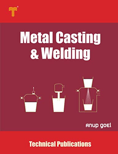 Imagen de archivo de Metal Casting and Welding: Processes and Applications a la venta por Lucky's Textbooks