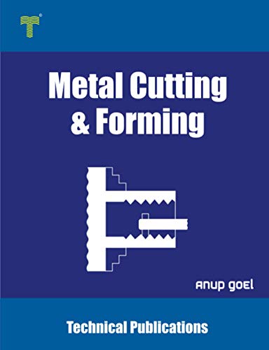 9789333221764: Metal Cutting and Forming: Machining Techniques and Applications