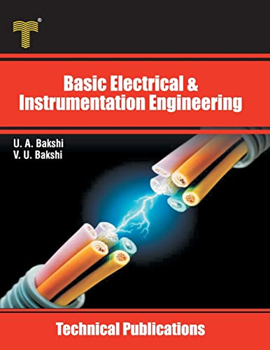 Stock image for Basic Electrical & Instrumentation Engineering: A.C. Circuits, Electrical Machines and Transducers for sale by Books Puddle