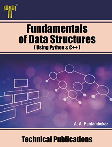 9789333223799: Fundamentals of Data Structures: Using Python and C++