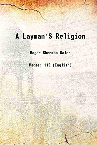Stock image for A layman's religion [HARDCOVER] for sale by Books Puddle