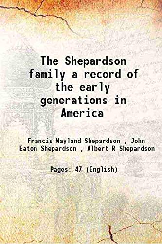 Stock image for The Shepardson family a record of the early generations in America [HARDCOVER] for sale by Books Puddle