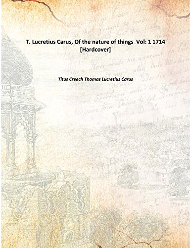 Imagen de archivo de T. Lucretius Carus, Of the nature of things [HARDCOVER] a la venta por Books Puddle