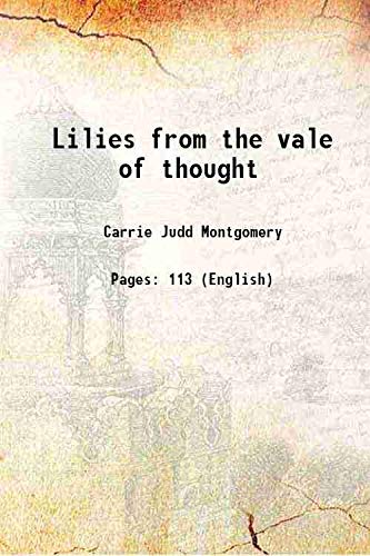 Stock image for Lilies from the vale of thought [HARDCOVER] for sale by Books Puddle