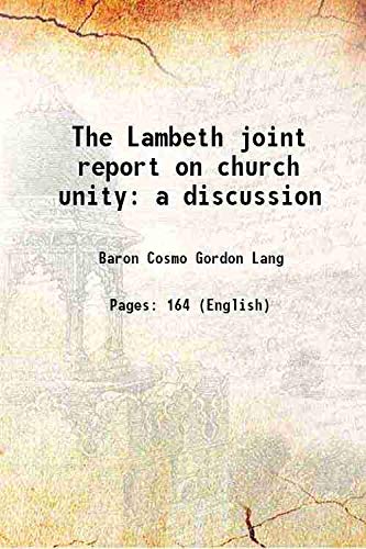 Stock image for The Lambeth joint report on church unitya discussion [HARDCOVER] for sale by Books Puddle