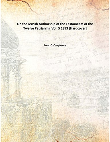 Imagen de archivo de On the Jewish Authorship of the Testaments of the Twelve Patriarchs [HARDCOVER] a la venta por Books Puddle