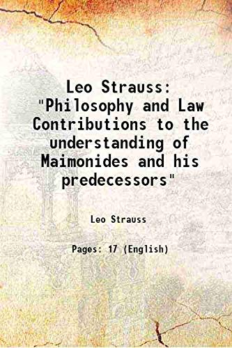 Stock image for Leo Strauss&quot;Philosophy and Law Contributions to the understanding of Maimonides and his predecessors&quot; [HARDCOVER] for sale by Books Puddle