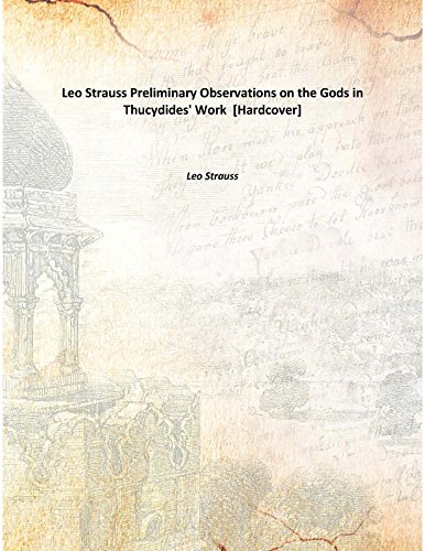 Beispielbild fr Leo StraussPreliminary Observations on the Gods in Thucydides' Work [HARDCOVER] zum Verkauf von Books Puddle