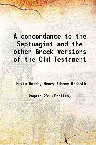 Stock image for A concordance to the Septuagint and the other Greek versions of the Old Testament [HARDCOVER] for sale by Books Puddle