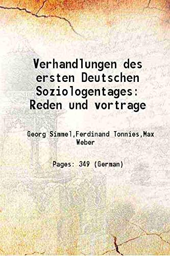 Stock image for Verhandlungen des ersten Deutschen SoziologentagesReden und vortrage [HARDCOVER] for sale by Books Puddle