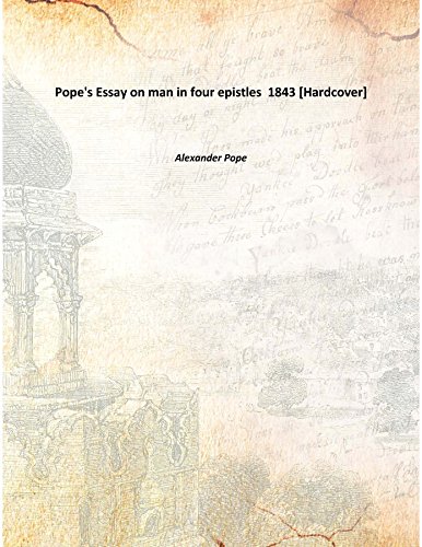 Stock image for Pope's Essay on man in four epistles 1843 [Hardcover] for sale by Books Puddle