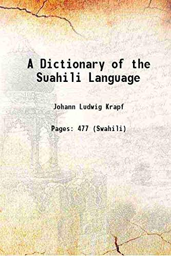 Stock image for A Dictionary of the Suahili Language 1882 [Hardcover] for sale by Books Puddle