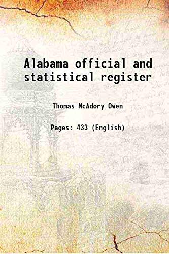 Stock image for Alabama official and statistical register 1903 [Hardcover] for sale by Books Puddle