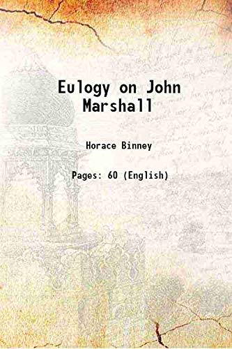 9789333344050: Eulogy on John Marshall 1900 [Hardcover]