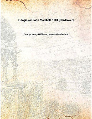 9789333344128: Eulogies on John Marshall 1901 [Hardcover]