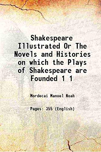 Stock image for Shakespeare Illustrated Or The Novels and Histories on which the Plays of Shakespeare are Founded Volume 1 1809 [Hardcover] for sale by Books Puddle