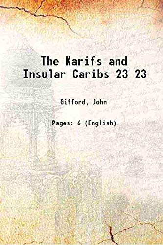 Beispielbild fr The Karifs and Insular Caribs Vol:- 23 1894 [Hardcover] zum Verkauf von Books Puddle