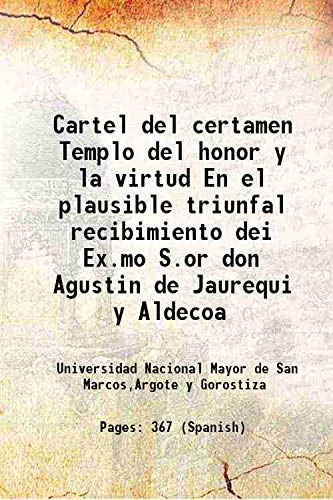 9789333348997: Cartel del certamen Templo del honor y la virtud En el plausible triunfal recibimiento dei Ex.mo S.or don Agustin de Jaurequi y Aldecoa 1783 [Hardcover]