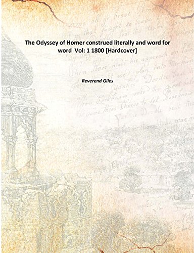 Stock image for The Odyssey of Homer construed literally and word for word Vol: 1 1800 [Hardcover] for sale by Books Puddle