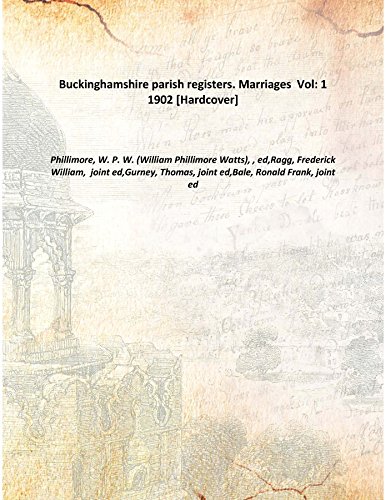 Stock image for Buckinghamshire Parish Registers. Marriages Vol. 1 1902 for sale by Books Puddle