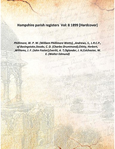 Beispielbild fr Hampshire parish registers Vol:- 8 1899 [Hardcover] zum Verkauf von Books Puddle