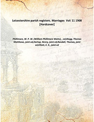 Beispielbild fr Leicestershire parish registers. Marriages Volume 11 1908 [Hardcover] zum Verkauf von Books Puddle