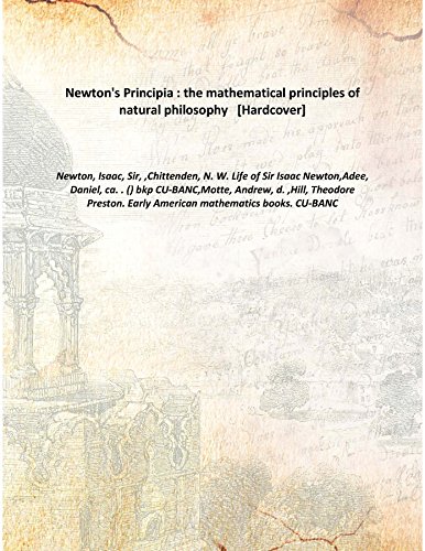 Imagen de archivo de Newton'S Principia The Mathematical Principles Of Natural Philosophy [Hardcover] a la venta por Books Puddle