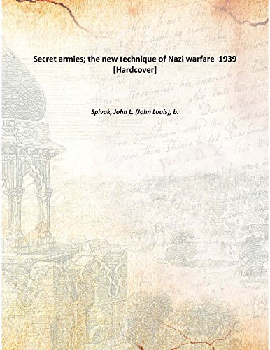 9789333367417: Secret armies; the new technique of Nazi warfare 1939 [Hardcover]