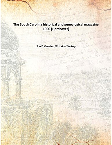 Stock image for The South Carolina historical and genealogical magazine 1900 [Hardcover] for sale by Books Puddle