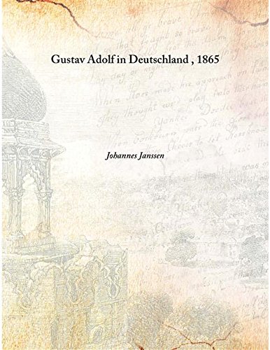 Stock image for Gustav Adolf in Deutschland , 1865 [HARDCOVER] for sale by Books Puddle