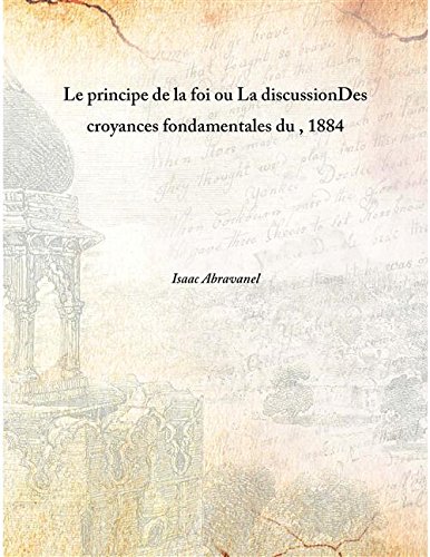 Imagen de archivo de Le principe de la foi ou La discussionDes croyances fondamentales du , 1884 [HARDCOVER] a la venta por Books Puddle