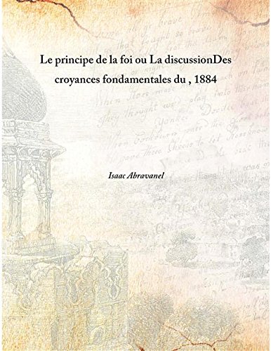 Stock image for Le principe de la foi ou La discussionDes croyances fondamentales du , 1884 [HARDCOVER] for sale by Books Puddle