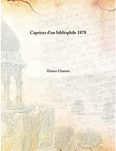 9789333382243: Caprices d'un bibliophile Vol: 1878 [Hardcover]