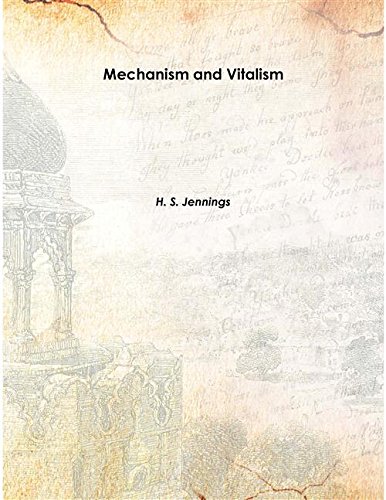 Beispielbild fr Mechanism and Vitalism Vol: 27 1918 [Hardcover] zum Verkauf von Books Puddle