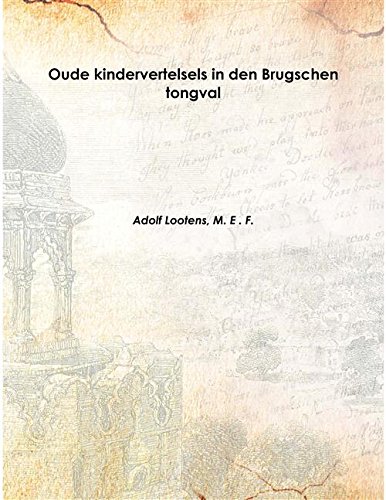 Stock image for Oude kindervertelsels in den Brugschen tongval 1868 [Hardcover] for sale by Books Puddle