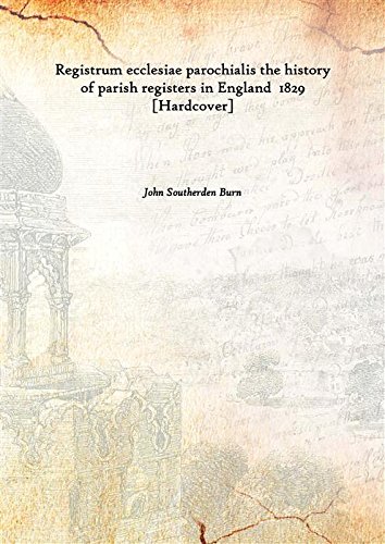 Beispielbild fr Registrum ecclesiae parochialis the history of parish registers in England 1829 [Hardcover] zum Verkauf von Books Puddle