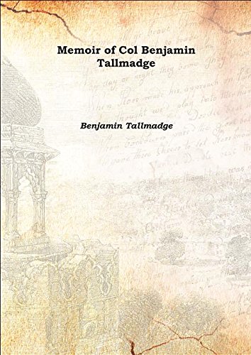 Stock image for Memoir of Col Benjamin Tallmadge 1858 [Hardcover] for sale by Books Puddle