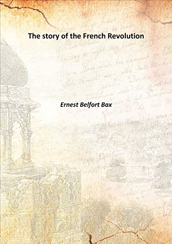 Imagen de archivo de The story of the French Revolution 1890 [Hardcover] a la venta por Books Puddle