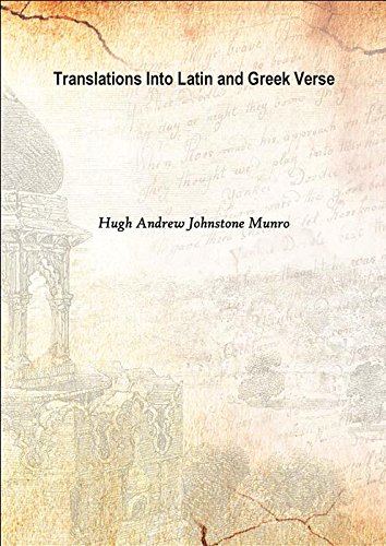 Stock image for Translations Into Latin and Greek Verse 1906 [Hardcover] for sale by Books Puddle