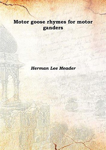 Imagen de archivo de Motor goose rhymes for motor ganders [Hardcover] a la venta por Books Puddle