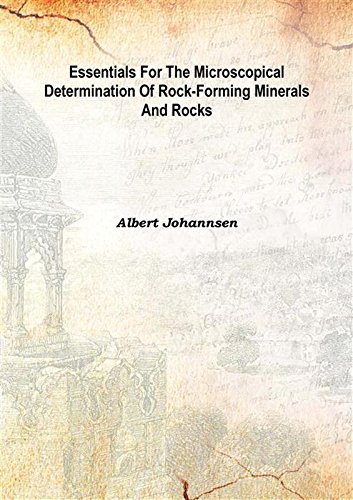 Beispielbild fr Essentials for the Microscopical Determination of Rock-forming Minerals and Rocks 1922 [Hardcover] zum Verkauf von Majestic Books