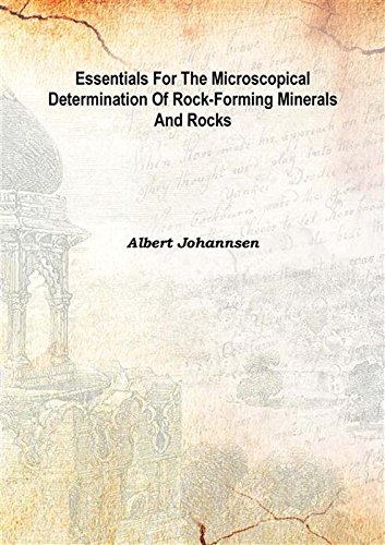 Stock image for Essentials for the Microscopical Determination of Rock-forming Minerals and Rocks 1922 [Hardcover] for sale by Majestic Books