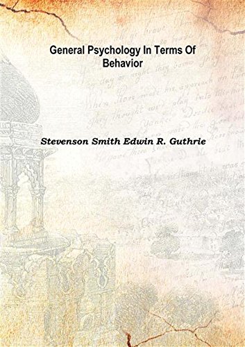 Beispielbild fr General Psychology In Terms Of Behavior 1921 [Hardcover] zum Verkauf von Books Puddle