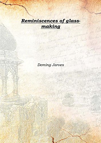 Imagen de archivo de Reminiscences of glass-making 1865 [Hardcover] a la venta por Books Puddle