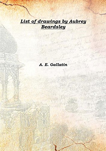 Imagen de archivo de List of drawings by Aubrey Beardsley 1900 [Hardcover] a la venta por Books Puddle