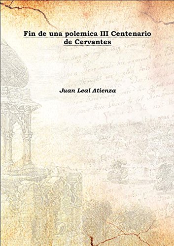 Beispielbild fr Fin de una polemica III Centenario de Cervantes 1916 [Hardcover] zum Verkauf von Books Puddle